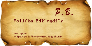 Polifka Böngér névjegykártya